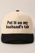 My Husbands tab hat